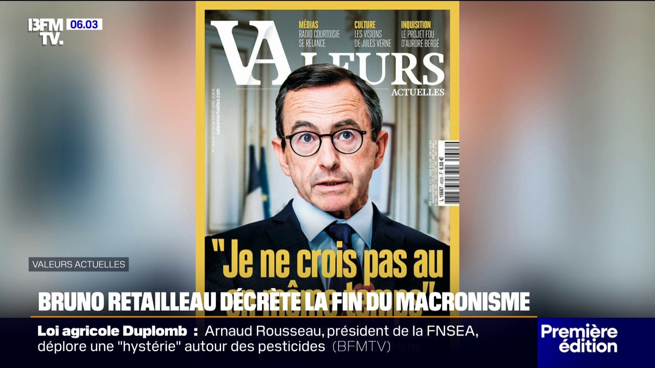 "Le macronisme s'achèvera avec Emmanuel Macron", Bruno Retailleau prend ses distances, les yeux rivés sur la présidentielle de 2027