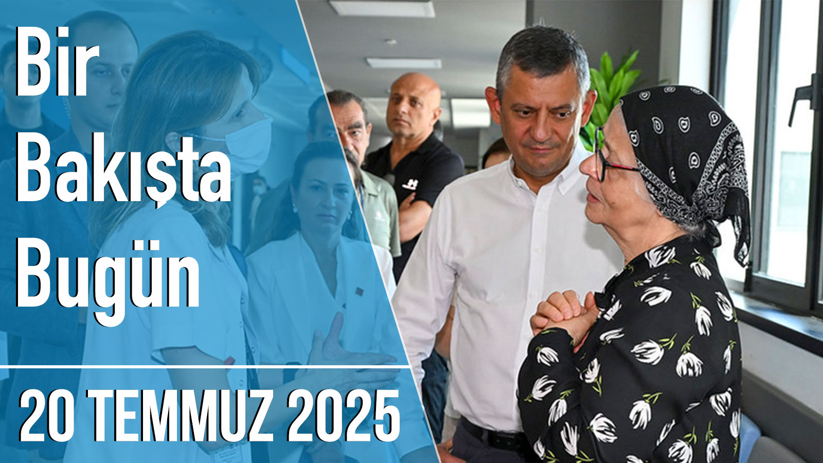 Türkiye ve dünya gündeminde neler oldu? İşte Bir Bakışta Bugün