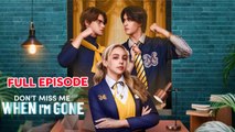 Don’t Miss Me When I’m Gone – Full HD Movie [English Sub] | Watch Till The End