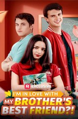 Im In Love With My Brothers Best Friend - FULL MOVIES