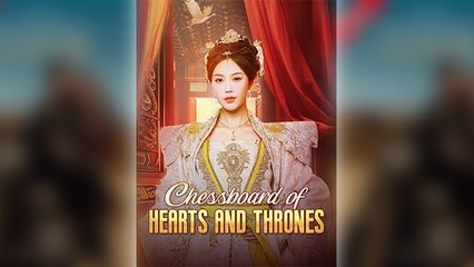 Chessboard Of Hearts And Throne – Full Movie (2025)