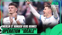 Ligue 1 : Merlin et Rongier vers Rennes, une opération 