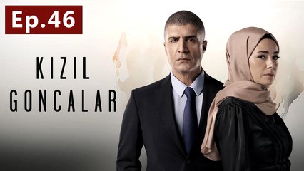 Kizil Goncalar – Episode 46