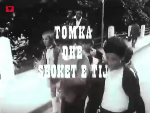 ❤ Tomka dhe shoket e tij , Film Shqiptar #shqip #filmashqiptare #albania #gentigjini