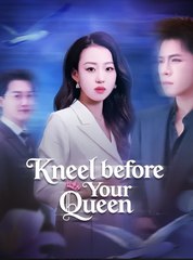 KNEEL BEFORE YOUR QUEEN- Drama FULL MOVIES ENGLISH SUB