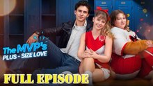 The MVP's Plus Size Love Full Drama
