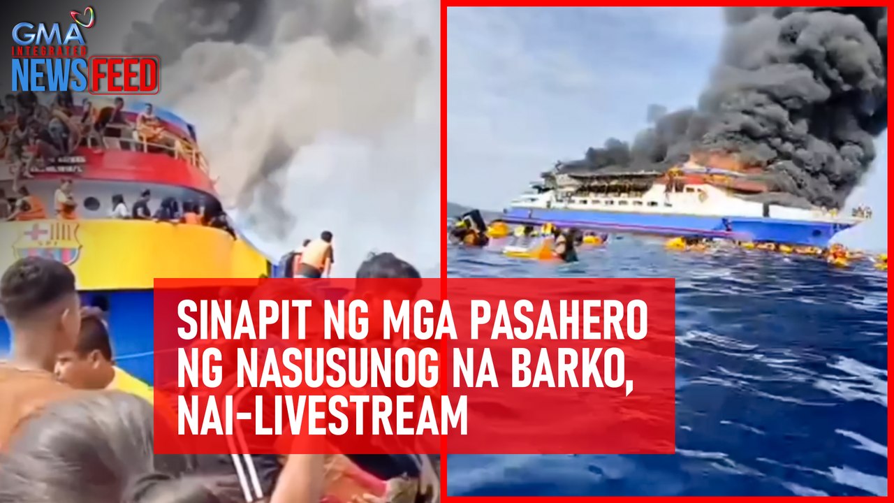 Sinapit ng mga pasahero ng nasusunog na barko, nai-livestream | GMA Integrated Newsfeed
