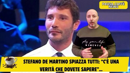 Stefano De Martino spiazza tutti “C’è una verità che dovete sapere”...