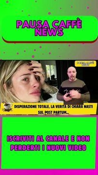 Disperazione totale, la verità di Chiara Nasti sul post partum..