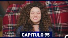 Fuerza De Mujer 95 (Doblado en Español)