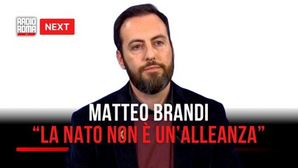 "Next", Matteo Brandi: "Nato non è alleanza, siamo vassalli degli Usa"