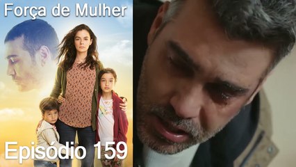 Força de Mulher Episodio 159 (Dublagem em Português)