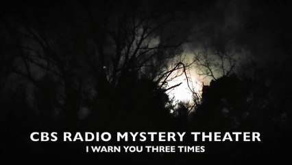 Midnight Mysteries - I Warn You Three Times (CBS Radio Mystery Theater)