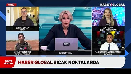 Haber Global ekibi çatışmanın ortasında