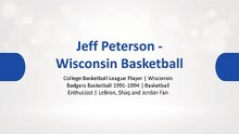 Jeff Petersen - Wisconsin - A Former Player, Forever Student
