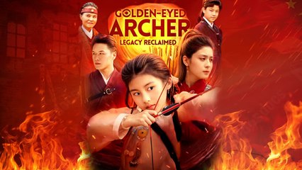 Golden Eyed Archer Legacy Reclaimed (2025) Full