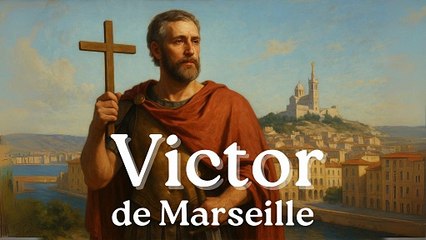 Saint Victor de Marseille – Martyr chrétien et héros de la foi (21 juillet)