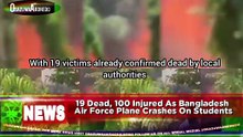 19 Dead, 100 Injured As Bangladesh Air Force Plane Crashes On Students