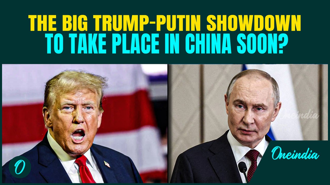 Trump-Putin Face-off In China? Kremlin says Putin ready to meet Trump| Iran, Ukraine War on Agenda