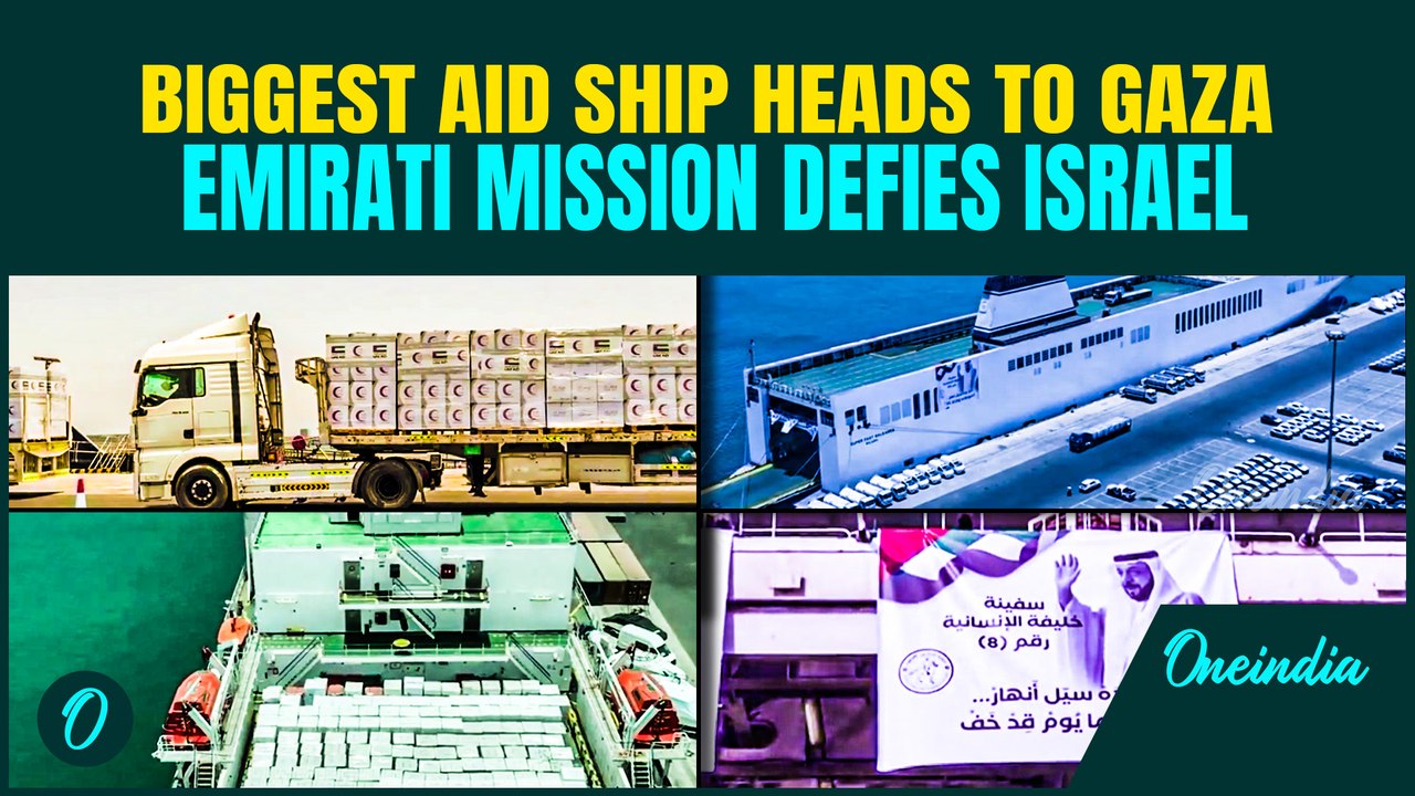 UAE Sends BIGGEST-Ever Aid Ship To Gaza With 7,000 Tonnes Food Under ‘Chivalrous Knight 3’