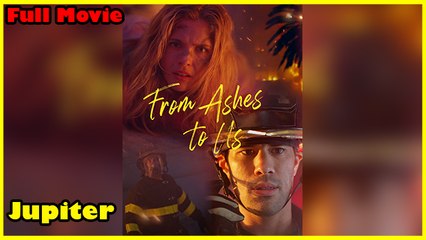 From Ashes To Us – Full Movie (2025)