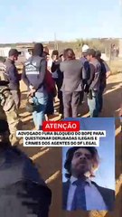 Video: advogado fura bloqueio do BOPE para questionar derrubadas ilegais  e divide opiniões; assista