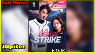 Love Strike - Full Movie