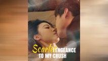 Scarlet Vengeance To My Crush
