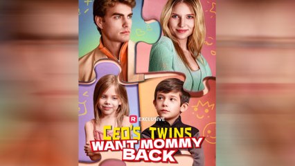 CEO's Twins Want Mommy Back Full Movie