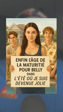 Enfin l'âge de la maturité pour Belly dans L'Été où je suis devenue jolie #leteoujesuisdevenujolie