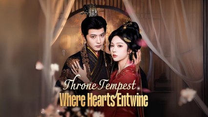 Throne Tempest Where. Hearts Entwine