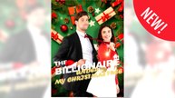 The Billionaire Under My Christmas Tree full short drama