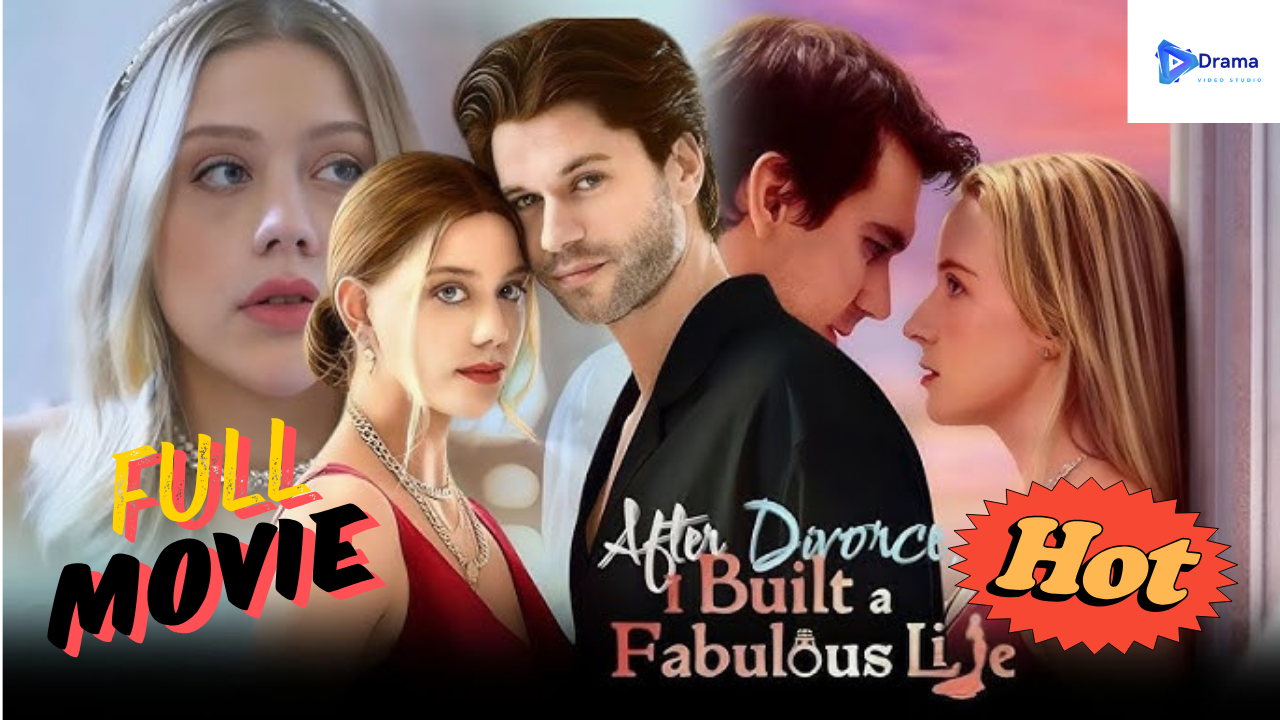 After Divorce, I Built A Fabulous Life (2025) - FULL [Eng Sub]