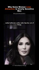 Why Some Women Lose Attraction to Overly Sensitive Men