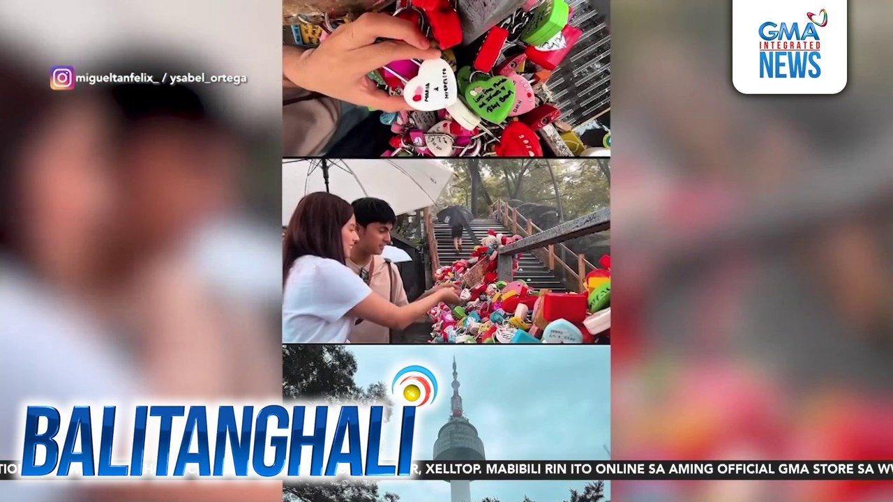 Miguel Tanfelix, nakasama si Ysabel Ortega sa paglalagay ng love lock sa Seoul, South Korea | Balitanghali