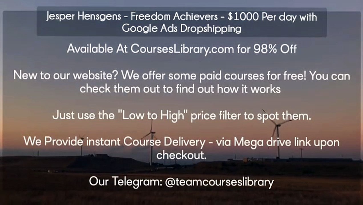 (courseslibrary.com)Jesper Hensgens - Freedom Achievers - $1000 Per day with Google Ads Dropshipping