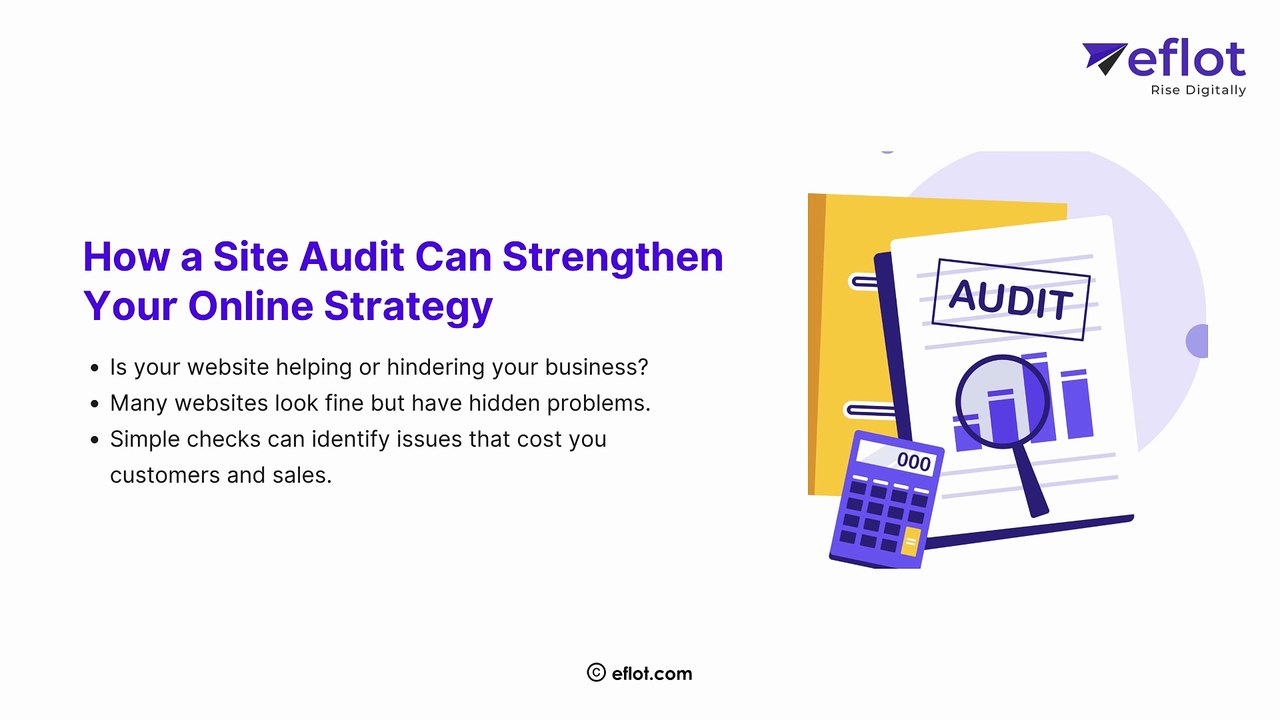 Why Your Online Strategy Needs a Regular Site Audit | Eflot - Digital Marketing Agency in Bangalore