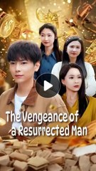 the vengeance of a resurrected man
