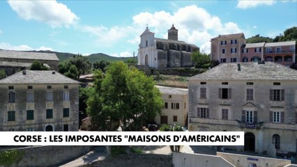 Corse : les imposantes «maisons d’Américains» fascinent