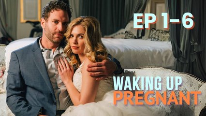 Waking Up Pregnant (2024) - FULL [Eng Sub]