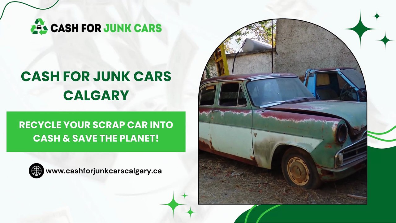 Recycle Your Scrap Car Into Cash & Save the Planet | Cash For Junk Cars Calgary