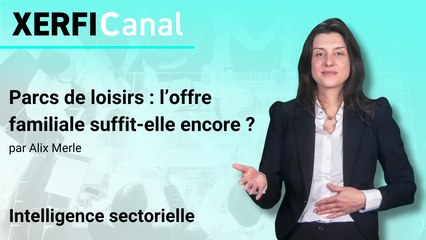 Parcs de loisirs : l’offre familiale suffit-elle encore ? [Alix Merle]