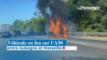 Véhicule en feu sur l’A50 entre Aubagne et Marseille