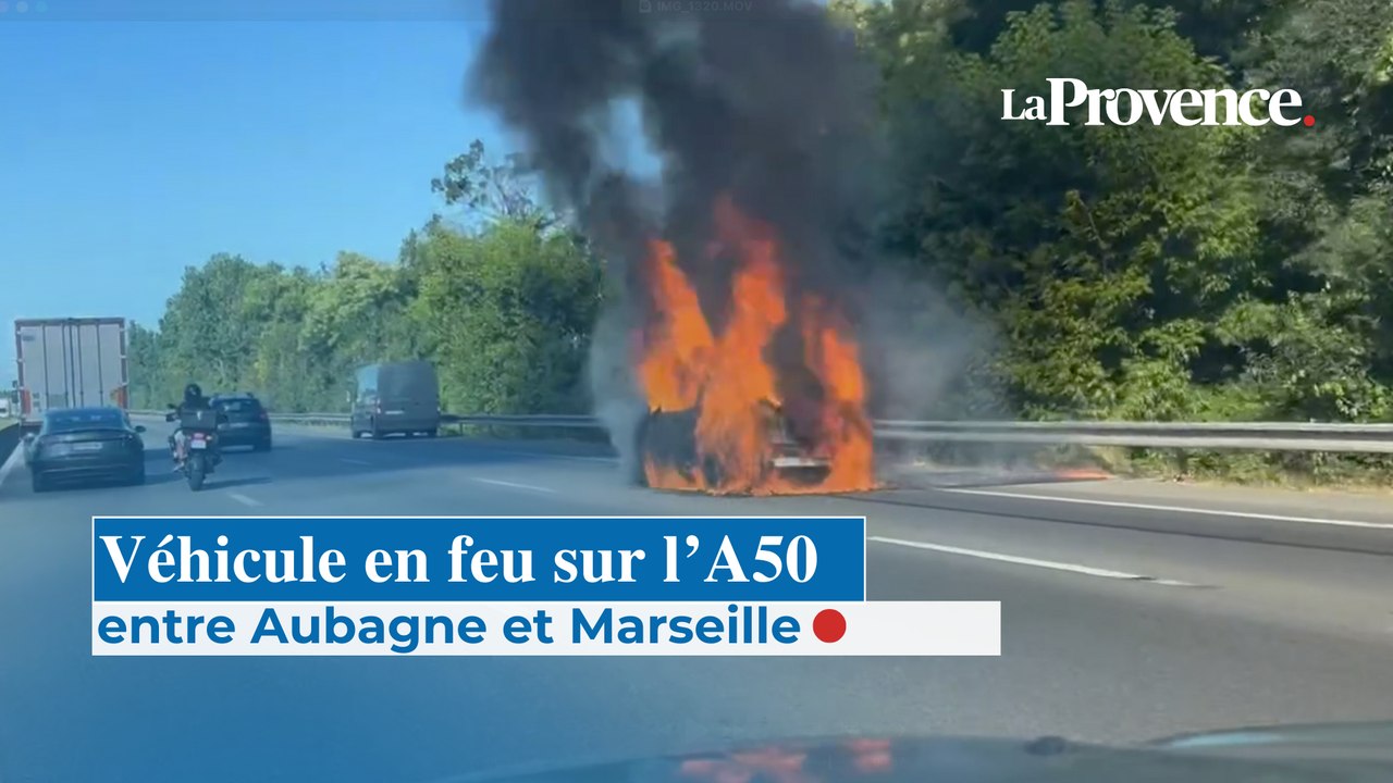 Véhicule en feu sur l’A50 entre Aubagne et Marseille