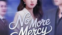 no more mercy after farewell chinese drama, Kneel before Your Queen, forgiveness died with my parents , Secret Obsession, Reborn reviled and ridiculously loved
