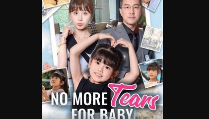 No More Tears For Baby Full Movies