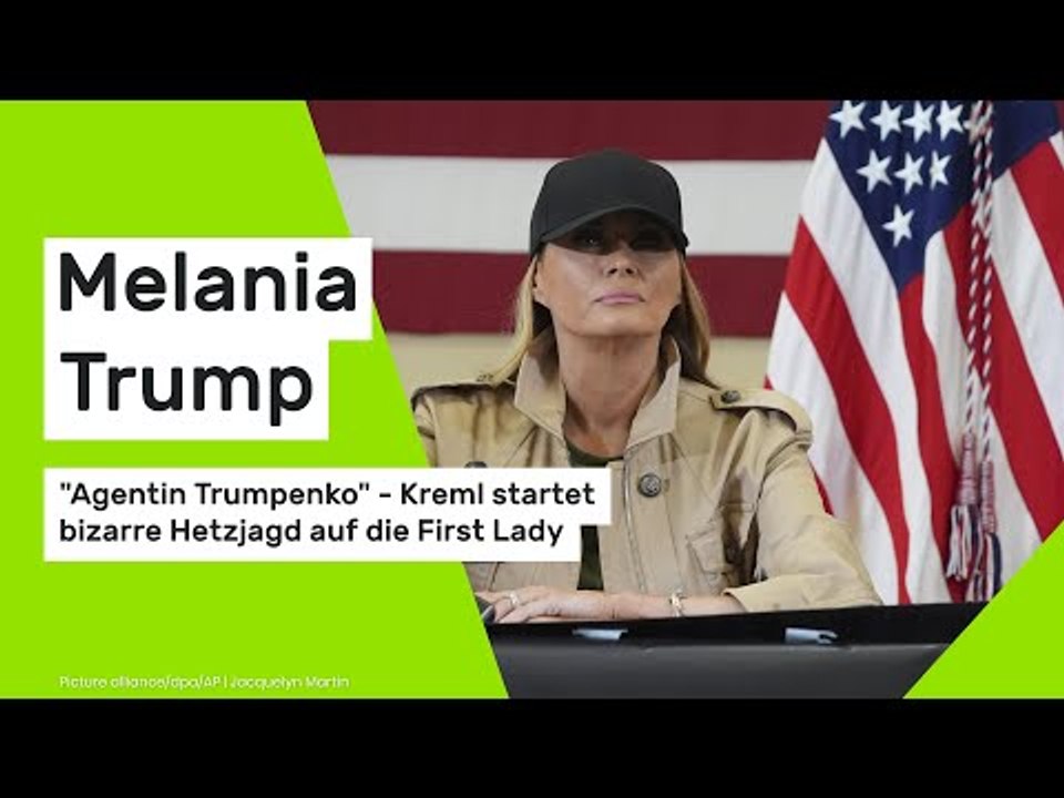 Melania Trump: 'Agentin Trumpenko' – Kreml startet bizarre Hetzjagd auf die First Lady