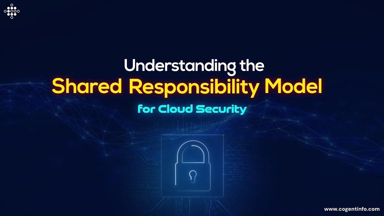 Understanding the Shared Responsibility Model for Cloud Security