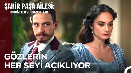 Rozali İsminin Yarattığı Kıskançlık Patlaması - Şakir Paşa Ailesi ; Mucizeler ve Skandallar