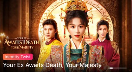 Your Ex Awaits Death Your Majesty